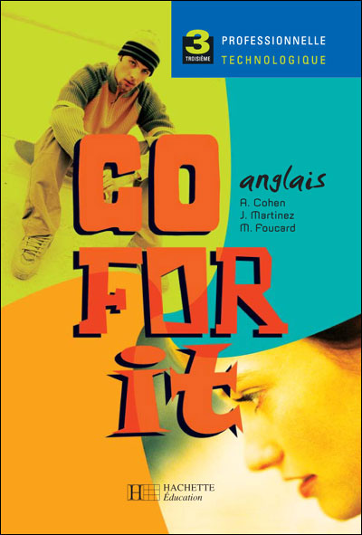 Go For It 3eme Pro Et Techno - Livre Eleve - Edition 2004