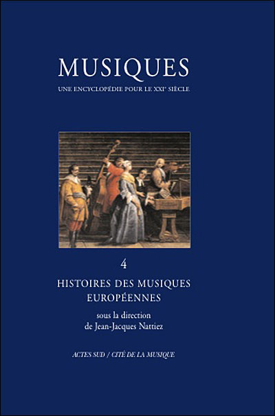 Musiques - une encyclopédie pour le xxie siècle - t. 4