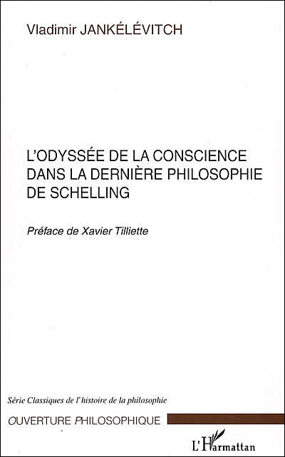 L'odyssée de la conscience dans la dernière philosophie de Schelling