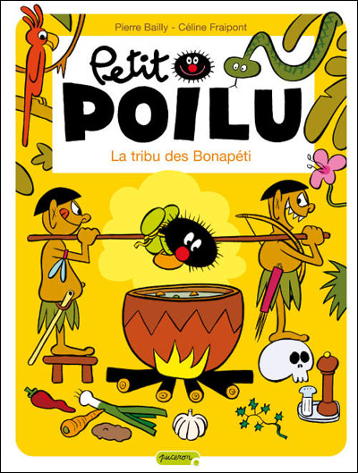 Petit Poilu - La tribu des Bonapéti (nouvelle maquette)