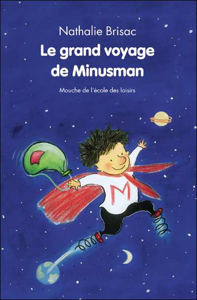 Le grand voyage de Minusman