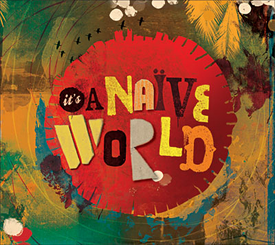 It's a naive world - Digipack