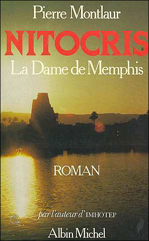 Nitocris, la dame de Memphis - Pierre Montlaur - (donnée non spécifiée)