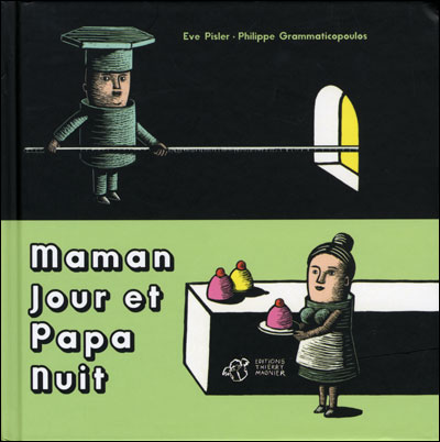 Maman jour et Papa nuit