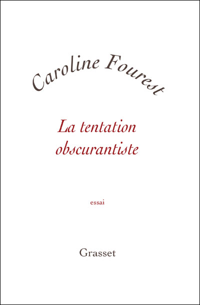 La tentation obscurantiste