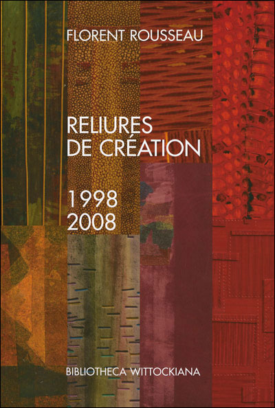 Reliures de création 1998-2008