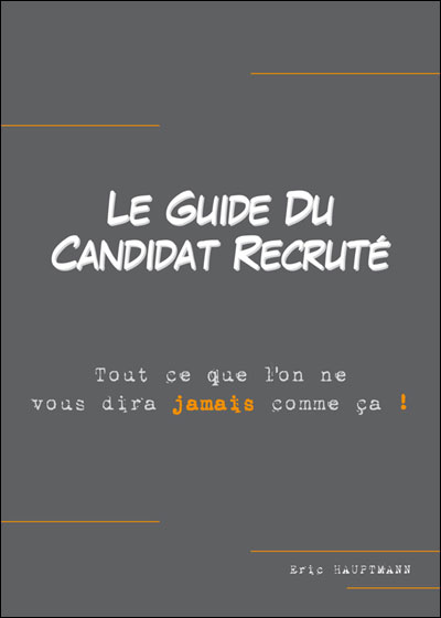Le guide du candidat recruté