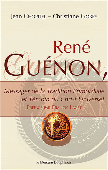 René Guénon, messager de la tradition primordiale
