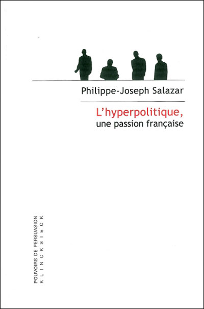 L' Hyperpolitique, une passion française