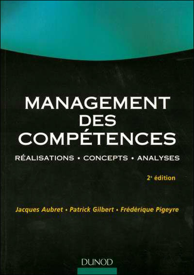 Management des compétences - 3ème édition - Enjeux, modèles et perspectives