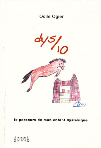 Dys/10 : le parcours de mon enfant dyslexique