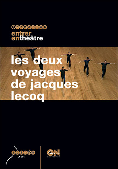 Les Deux voyages de Jacques Lecoq
