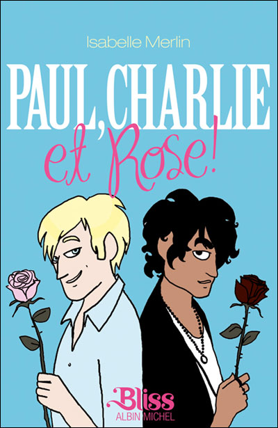 Paul, Charlie, et Rose !