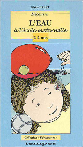 Découvrir l'eau en maternelle
