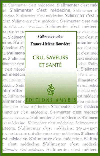 Cru, saveurs et santé