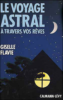 Le voyage astral a travers vos reves