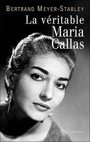 La Véritable Maria Callas