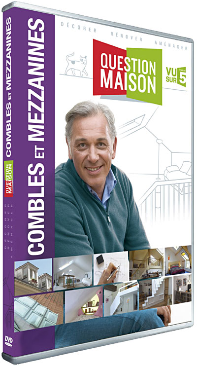 Combles et mezzanines