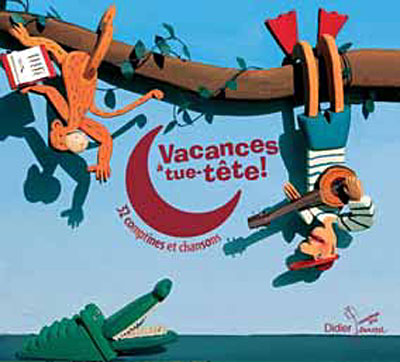 Vacances à tue-tête (CD)