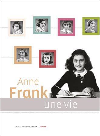 La vie d'Anne Frank