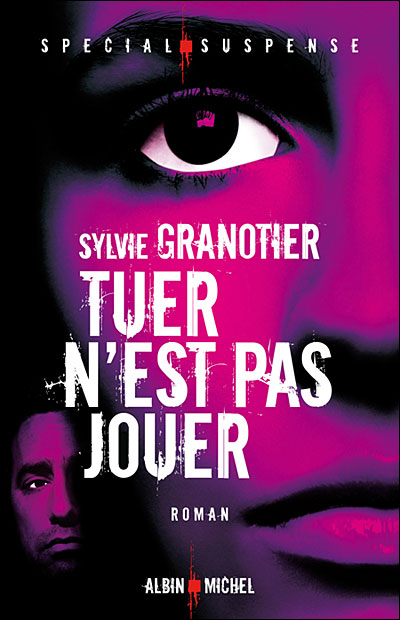 Tuer n'est pas jouer - Sylvie Granotier - broché