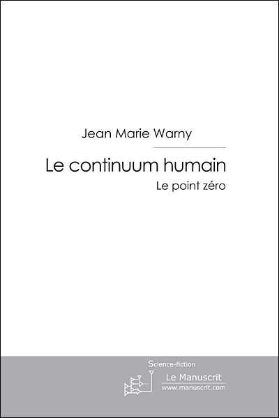 Le continuum humain le point zero,1