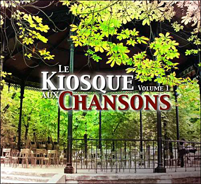 Le kiosque aux chansons volume 1