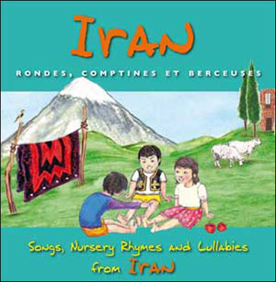 Iran - Rondes comptines et berceuses