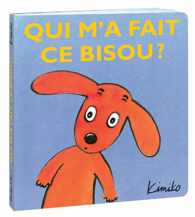 Qui m a fait ce bisou