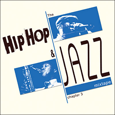Hip hop and jazz mixtape chapter 3