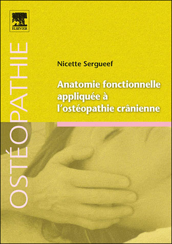 Anatomie fonctionnelle appliquée à l'ostéopathie crânienne