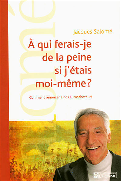 A qui ferais-je de la peine si j'étais moi-même