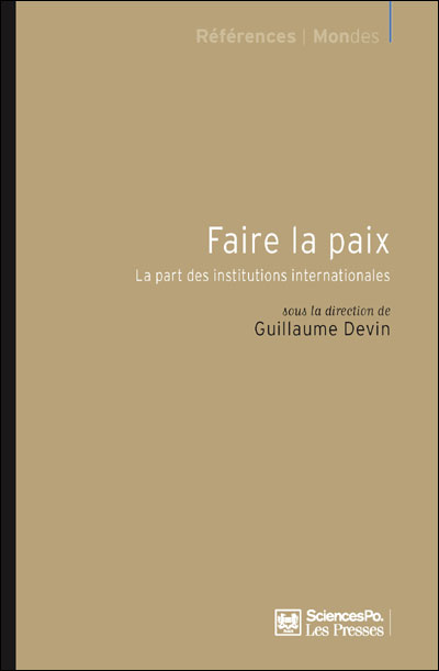 Faire la paix - Guillaume Devin - broché