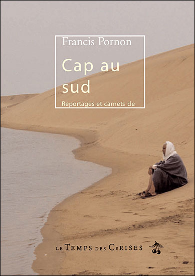 Cap au sud - Francis Pornon - broché