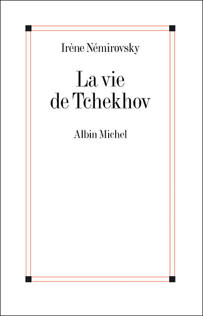 La vie de Tchekhov