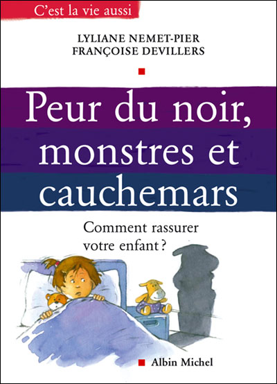 Peur du noir, monstres et cauchemars
