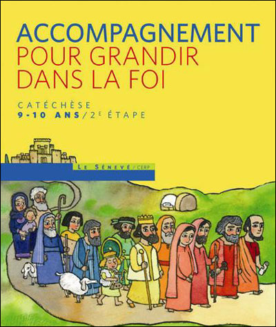 Pour grandir dans la Foi - livre animateur CM1