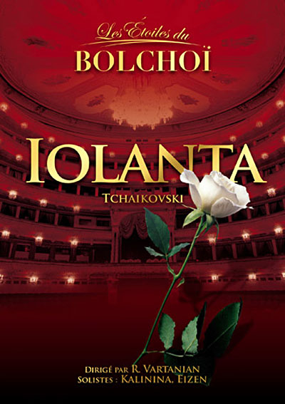 Les étoiles du Bolchoï - Iolanta