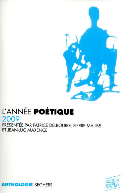 L'année poétique 2009 - Patrice Delbourg - broché