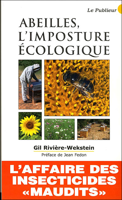 Abeilles l'imposture écologique