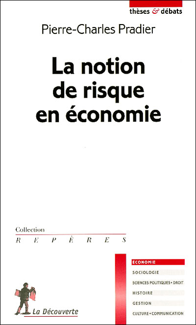 La notion de risque en économie - Poche - Pierre-Charles Pradier ...