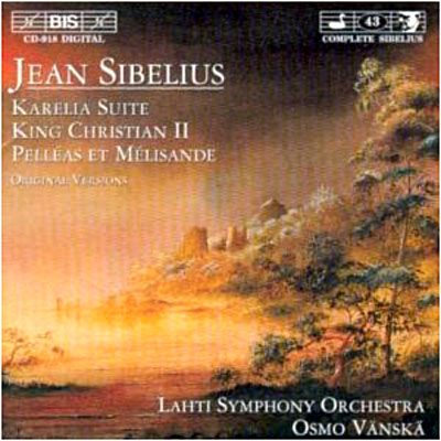 Karelia suite - Roi Christian II - Pelleas et Melisande