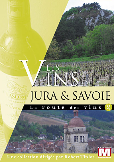 Les Vins du Jura et de Savoie