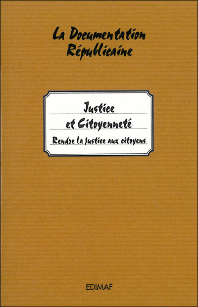 Justice Et Citoyenneté Rendre La Justice Au Citoyen Broché