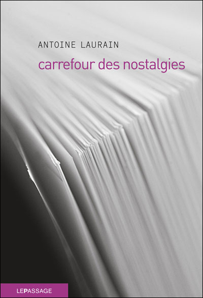 Carrefour des nostalgies - Antoine Laurain - broché