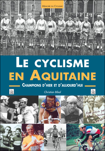 Le cyclisme en Aquitaine