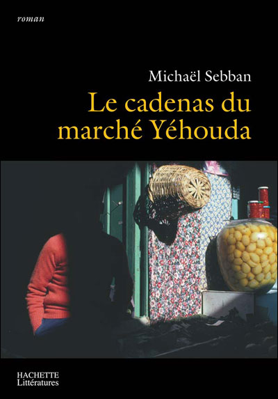 Le cadenas du marché Yahouda