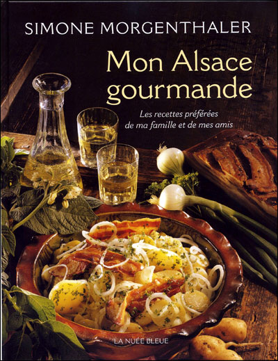 Mes meilleures recettes d'alsace