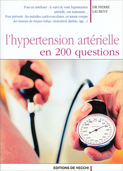 L'hypertension en 200 questions