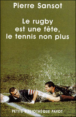 Le rugby est une fête et le tennis non plus